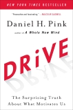 Drive: The Surprising Truth About What Motivates Us, Pink, Daniel H.