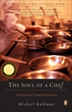 The Soul of a Chef: The Journey Toward Perfection, Ruhlman, Michael