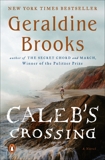 Caleb's Crossing: A Novel, Brooks, Geraldine