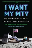 I Want My MTV: The Uncensored Story of the Music Video Revolution, Tannenbaum, Rob & Marks, Craig