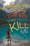 Wolves, Boys, and Other Things That Might Kill Me, Chandler, Kristen