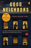 Good Neighbors: A Novel, Jahn, Ryan David