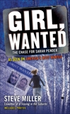 Girl, Wanted: The Chase for Sarah Pender, Miller, Steve