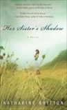 Her Sister's Shadow, Britton, Katharine