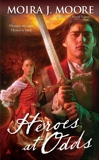 Heroes at Odds, Moore, Moira J.