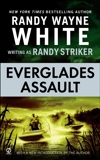 Everglades Assault, White, Randy Wayne & Striker, Randy