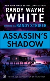 Assassin's Shadow, White, Randy Wayne & Striker, Randy