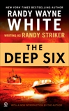 The Deep Six, White, Randy Wayne & Striker, Randy