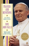 Prayers and Devotions: 365 Daily Meditations, John Paul II