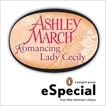 Romancing Lady Cecily, March, Ashley