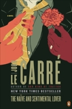 The Naïve and Sentimental Lover: A Novel, le Carré, John