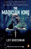 The Magician King: A Novel, Grossman, Lev