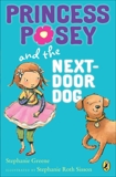 Princess Posey and the Next-Door Dog, Greene, Stephanie