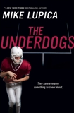 The Underdogs, Lupica, Mike