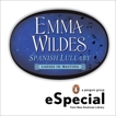 Spanish Lullaby: Ladies in Waiting An eSpecial from the New American Library, Wildes, Emma