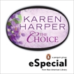 The Choice: A Penguin eSpecial from New American Library, Harper, Karen