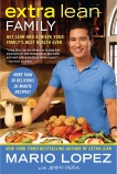 Extra Lean Family: Get Lean and Achieve Your Family's Best Health Ever, Pena, Jimmy & Lopez, Mario