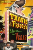 Travis & Freddy's Adventures in Vegas, Hoppe, Paul & Johnson, Henry