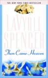 Then Came Heaven, Spencer, Lavyrle