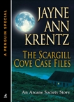 The Scargill Cove Case Files: An Arcane Society Story (A Penguin Special from Jove), Krentz, Jayne Ann