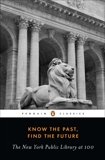 Know the Past, Find the Future: The New York Public Library at 100, Various