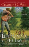 Left Hand of the Law, West, Charles G.