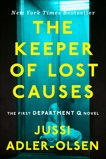 The Keeper of Lost Causes: The First Department Q Novel, Adler-Olsen, Jussi