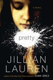 Pretty: A Novel, Lauren, Jillian