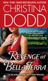 Revenge at Bella Terra: A Scarlet Deception Novel, Dodd, Christina