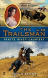 The Trailsman #359: Platte River Gauntlet, Sharpe, Jon