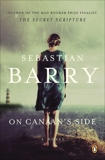 On Canaan's Side: A Novel, Barry, Sebastian