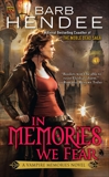 In Memories We Fear: A Vampire Memories Novel, Hendee, Barb