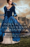 India Black and the Widow of Windsor, Carr, Carol K.