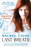 Last Breath: The Morganville Vampires, Caine, Rachel
