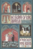 The Death of King Arthur: The Immortal Legend (Penguin Classics Deluxe Edition), Malory, Thomas