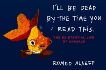 I'll Be Dead by the Time You Read This: The Existential Life of Animals, Alaeff, Romeo