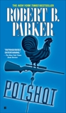 Potshot, Parker, Robert B.