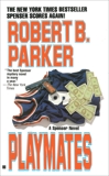 Playmates, Parker, Robert B.