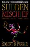 Sudden Mischief, Parker, Robert B.