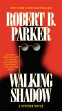 Walking Shadow, Parker, Robert B.