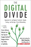 The Digital Divide: Arguments for and Against Facebook, Google, Texting, and the Age of Social Netwo rking, Bauerlein, Mark