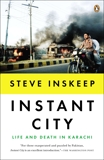 Instant City: Life and Death in Karachi, Inskeep, Steve