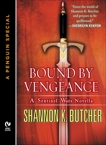 Bound by Vengeance: A Sentinel Wars Novella  (A Penguin Special from New American Library), Butcher, Shannon K.