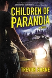 Children of Paranoia, Shane, Trevor