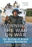 Winning the War on War: The Decline of Armed Conflict Worldwide, Goldstein, Joshua S.