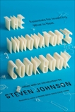 The Innovator's Cookbook: Essentials for Inventing What Is Next, 