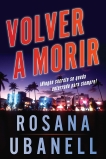 Volver a morir (Dead Again): Una novela, Ubanell, Rosana