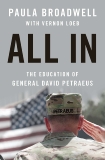 All In: The Education of General David Petraeus, Broadwell, Paula & Loeb, Vernon