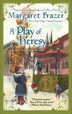 A Play of Heresy, Frazer, Margaret