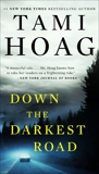 Down the Darkest Road, Hoag, Tami